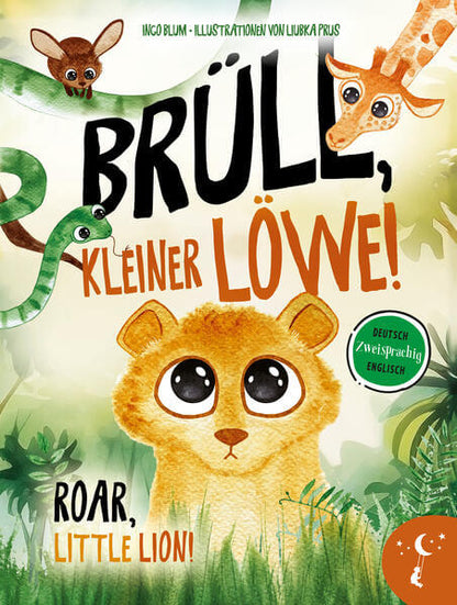  Brüll, kleiner Löwe - Roar, Little Lion Zweisprachig in Deutsch und Englisch über Identitä Ingo Blum 9783949514340 Kleine...