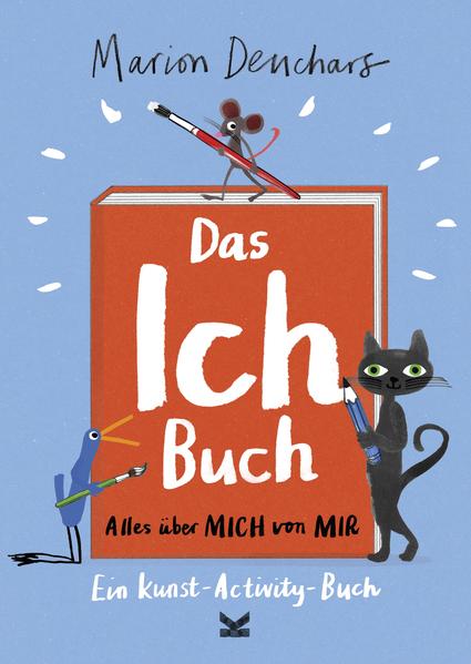 Das Ich-Buch Alles über mich von mir. Ein Kunst-Activity-Buch Sarah Pasquay 9783962442972 Laurence King Verlag GmbH (1)