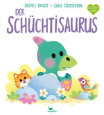  Der Schüchtisaurus Ein Bilderbuch für Kinder ab 3 Jahren über das Sch Rachel Bright 9783734821431 Magellan GmbH & Co. KG (1)