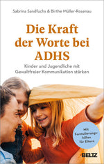  Die Kraft der Worte bei ADHS Kinder und Jugendliche mit Gewaltfreier Kommunikat Birthe Müller-Rosenau 9783407868206 Verla...