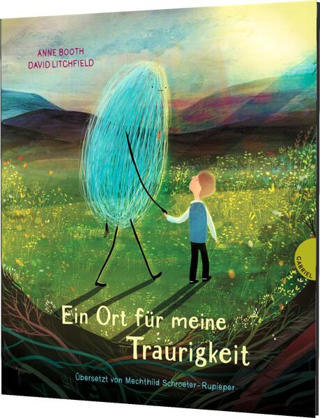 Ein Ort für meine Traurigkeit Eine Geschichte über den Umgang mit dem Traurigsei Anne Booth 978-3-522-30597-6 Gabriel in ...