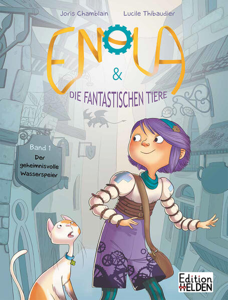 Enola & die fantastischen Tiere Der geheimnisvolle Wasserspeier Joris Chamblain 9783949866029 Edition Helden (1)