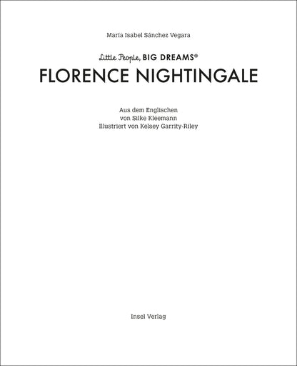  Florence Nightingale Little People, Big Dreams. Deutsche Ausgabe | Kind María Isabel Sánchez Vegara 9783458644057 Insel V...
