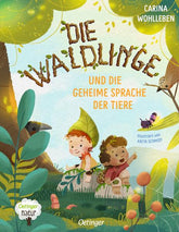 Friedrich Oetinger GmbH 9783751204149 Die Waldlinge und die geheime Sprache der Tiere (1)