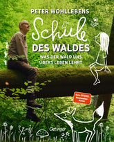 Friedrich Oetinger GmbH 9783751206532 Peter Wohllebens Schule des Waldes Was der Wald uns übers Leben lehrt (1)