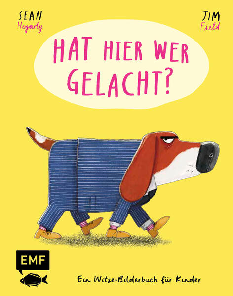 Hat hier wer gelacht? Ein Witze-Bilderbuch für Kinder Sean Hegarty 9783745927399 Edition Michael Fischer GmbH (1)