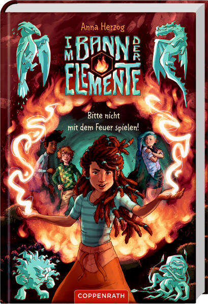  Im Bann der Elemente (Bd. 2) Bitte nicht mit dem Feuer spielen! Anna Herzog 9783649642121 Coppenrath Verlag GmbH &amp; Co. KG...