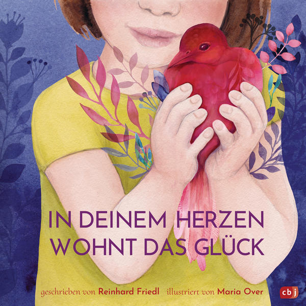  In deinem Herzen wohnt das Glück Ein berührendes und philosophisches Geschenkbuch ü Reinhard Friedl 9783570178249 cbj Kin...