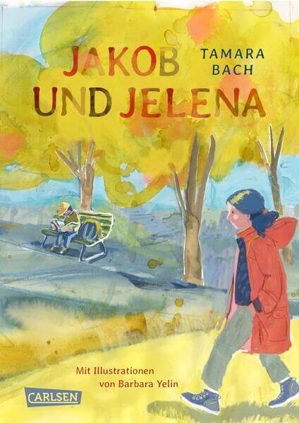  Jakob und Jelena Tamara Bach 9783551557575 Carlsen Verlag GmbH (1)