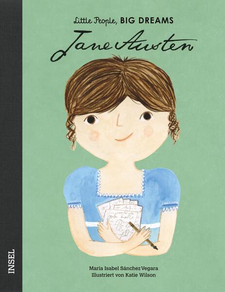 Jane Austen Little People, Big Dreams. Deutsche Ausgabe | Kind María Isabel Sánchez Vegara 9783458178309 Insel Verlag (1)