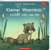  Liebling: Kleiner Waschbär, erzähl mir von dir Joëlle Tourlonias 9783649650232 Coppenrath Verlag GmbH & Co. KG (1)