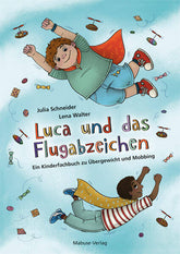  Luca und das Flugabzeichen Ein Kinderfachbuch zu Übergewicht und Mobbing. Übe Julia Schneider 9783863216436 Mabuse Verlag...