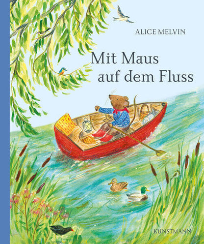  Mit Maus auf dem Fluss Alice Melvin 9783956145896 Verlag Antje Kunstmann GmbH (1)