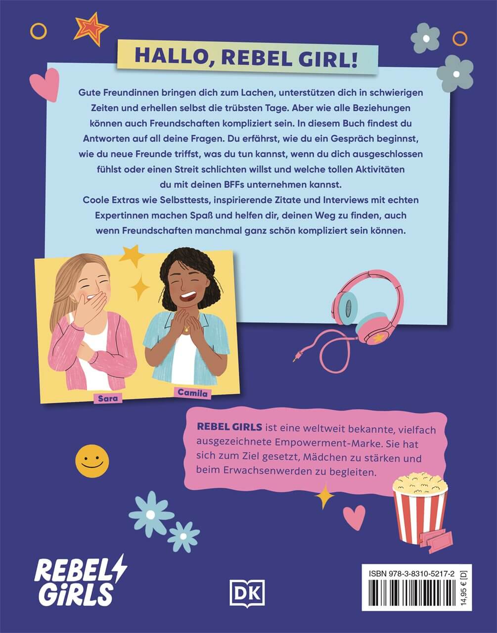  Rebel Girls - das Original. Growing up powerful: Alles über Freundschaft Wie du echte Freundinnen findest, Konflikte löst...