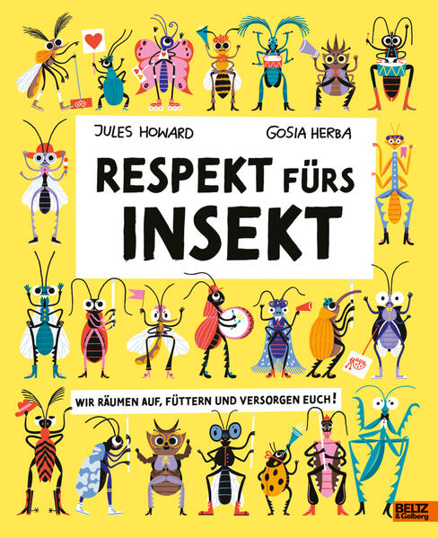  Respekt fürs Insekt Wir räumen auf, füttern und versorgen euch! Jules Howard 9783407759504 Verlagsgruppe Beltz (1)