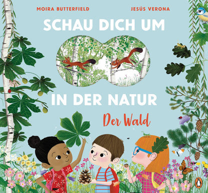  Schau dich um in der Natur - Der Wald Sachbilderbuch für kleine Naturforscher ab 4 Jahre J.M. Verona 9783328300076 (1)
