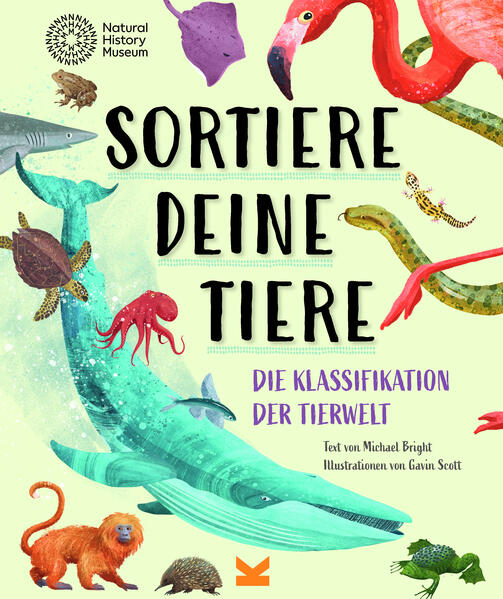  Sortiere deine Tiere Die Klassifikation der Tierwelt Michael Bright 9783962444020 Laurence King Verlag GmbH (1)