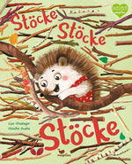  Stöcke, Stöcke, Stöcke Ein Bilderbuch zum Vorlesen ab 3 Jahren über das G Lisa Gastager 978-3-7348-2150-9 Magellan GmbH &...