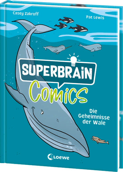  Superbrain-Comics - Die Geheimnisse der Wale Tauche ab in die unbekannte Welt der größten Säuge Casey Zakroff 97837432180...