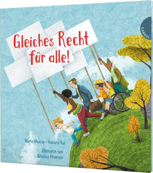 Weltkugel 8: Gleiches Recht für alle! Sach-Bilderbuch über Menschenrechte und Gleichbere Marie Murray 9783522305891 Gabri...