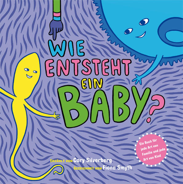 Wie entsteht ein Baby? Ein Buch für jede Art von Familie und jede Art von Cory Silverberg 9783863211707 Mabuse Verlag (1)
