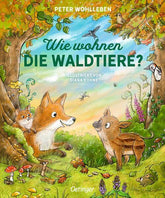  Wie wohnen die Waldtiere? Peter Wohlleben 9783751207324 Friedrich Oetinger GmbH (1)