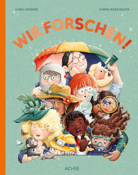  Wir forschen! Karin Grabner 9783903408388 Achse Verlag GmbH (1)