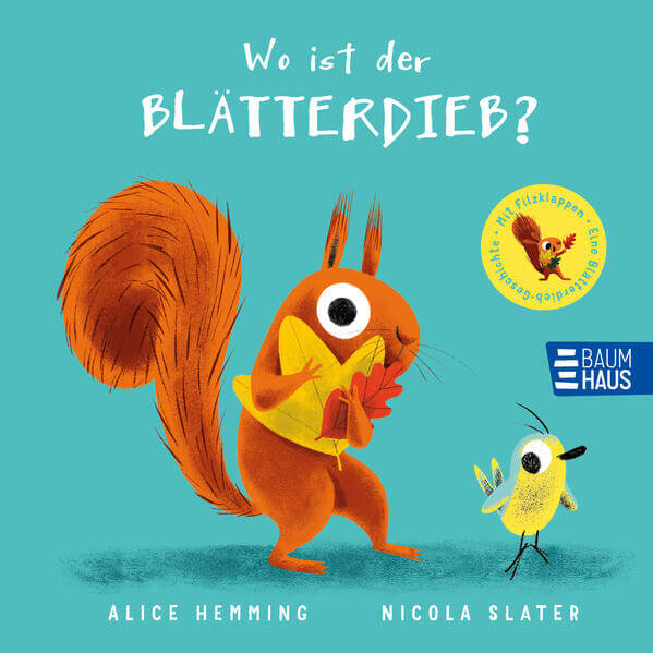 Wo ist der Blätterdieb? Lustiger Such- und Findespaß mit bunten Filzklappe Alice Hemming 9783833910722 Baumhaus Verlag (1)