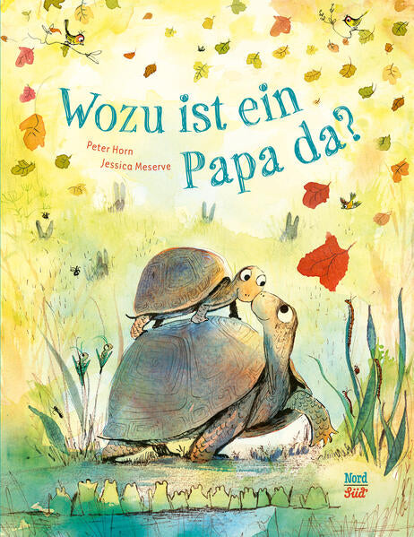 Wozu ist ein Papa da? Peter Horn 9783314106989 NordSüd Verlag AG (1)
