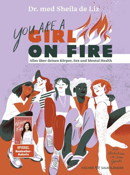 You are a Girl on Fire Alles über deinen Körper, Sex und Mental Health |  Sheila de Liz 9783737373784 (1)