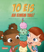  Zehn Eis an einem Tag Bettina Gundermann 9783551522122 Carlsen Verlag GmbH (1)
